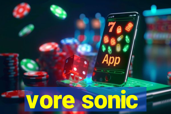 vore sonic